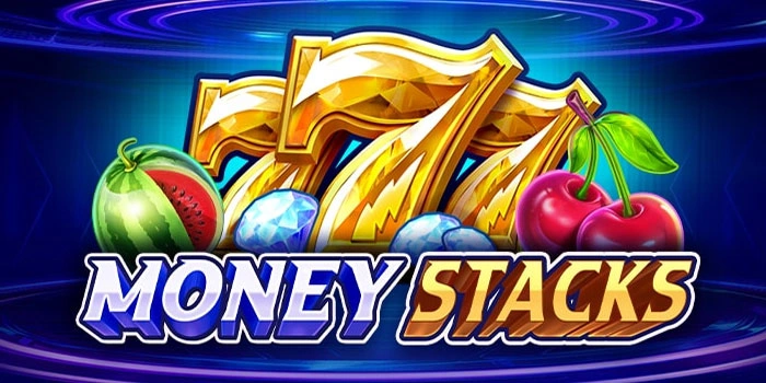 Awali Perjalanan Jackpot Di Slot Money Stacks